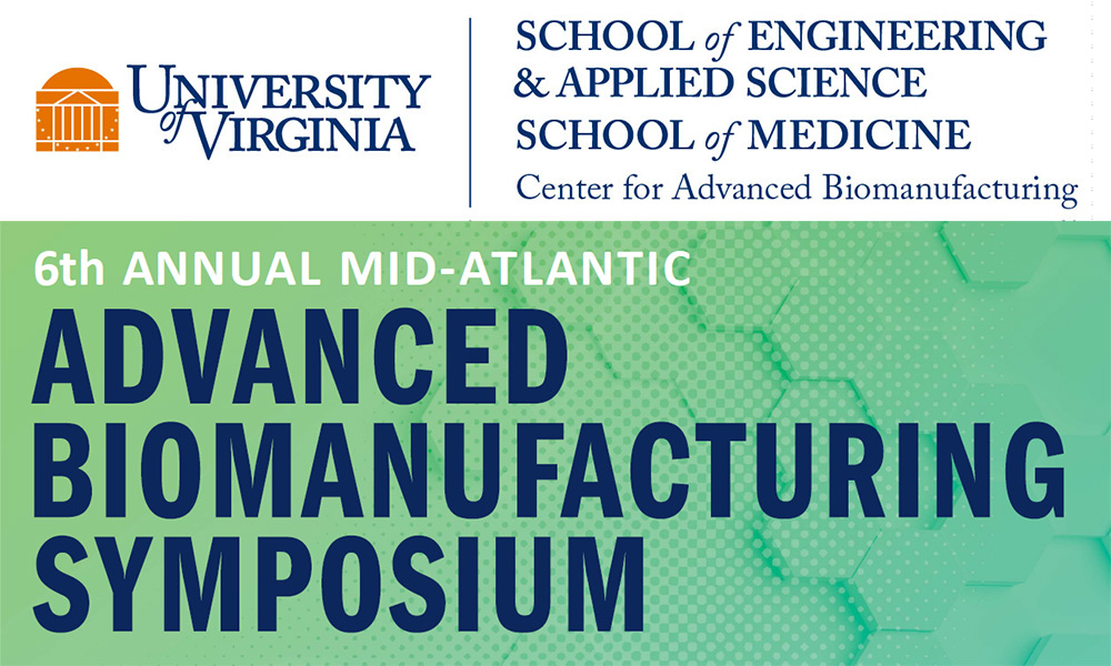 Sixth Annual Mid-Atlantic Advanced Biomanufacturing Symposium